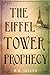 The Eiffel Tower Prophecy