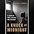 A Knock at Midnight: A Story of Hope, Justice, and Freedom