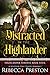 Distracted By The Highlande...