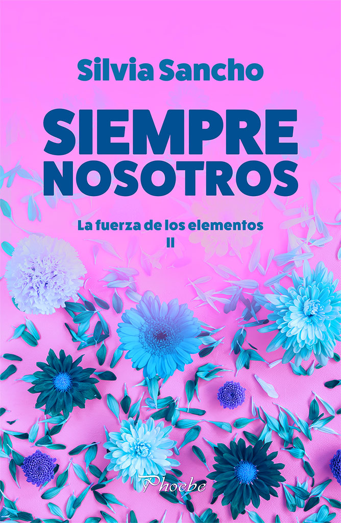 Siempre nosotros (La fuerza de los elementos #2)
