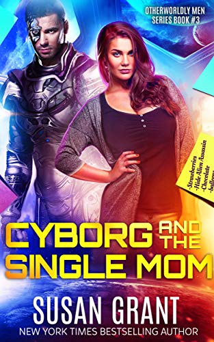 Cyborg and the Single Mom (OtherWorldly Men, #3)