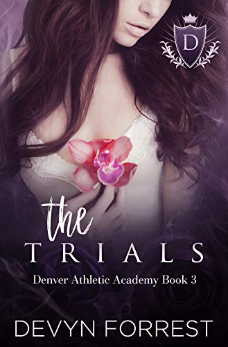 The Trials (Denver Athletics Academy, #3)