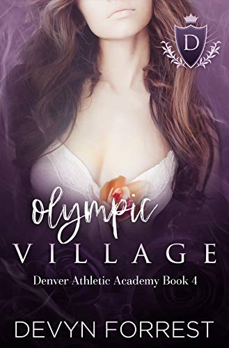 Olympic Village (Denver Athletics Academy, #4)