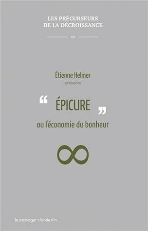 Epicure Ou L Economie Du Bonheur By Etienne Helmer