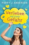 Verlieben auf eigene Gefahr by Poppy J. Anderson