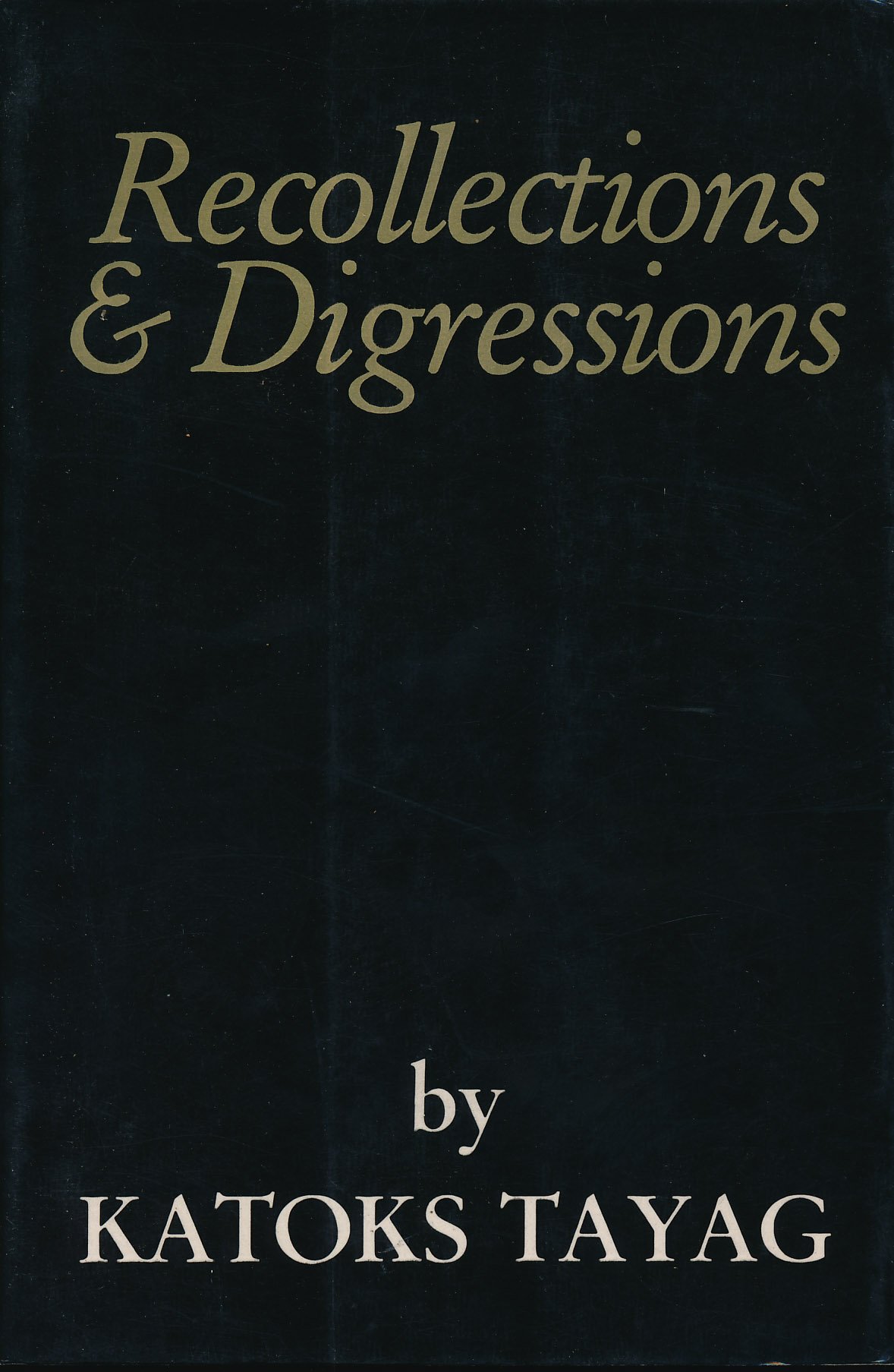 Recollections & Digressions