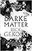 Darke Matter: A Novel