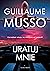 Uratuj mnie by Guillaume Musso