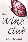 The Wine Club by Laurie  Lisa