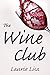 The Wine Club by Laurie Lisa