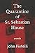 The Quarantine of St. Sebas...