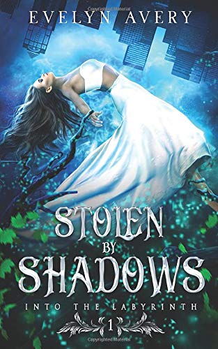 Stolen by Shadows (Into the Labyrinth)