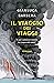 Il viaggio dei viaggi. Si p...