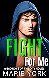 Fight For Me by Marie York