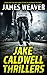 Jake Caldwell Thrillers by James L. Weaver
