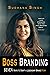 Boss Branding: Seven Ways t...