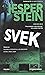 Svek (Axel Steen, #6)