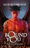 Bound to You by Alyson Caraway