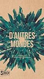 D'autres mondes