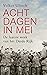 Acht dagen in mei by Volker Ullrich