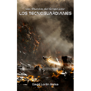 Los Tecnoguardianes: Los Mundos del Emperador