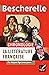 Bescherelle - Chronologie de la littérature française: du Moyen Âge à nos jours