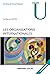 Les organisations internationales - 2e éd by Guillaume Devin