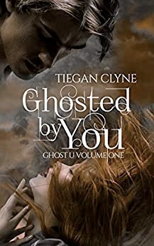 Ghosted by You (Ghost U, #1)