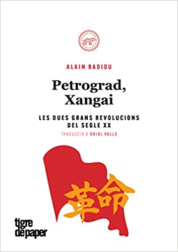 Petrograd, Xangai : Les dues grans revolucions del segle XX