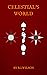 Celestial's World: Book Thr...