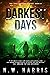 Darkest Days by N.W. Harris Darkest Days by N.W. Harris