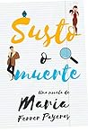 Susto o muerte by Maria Ferrer Payeras