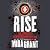 Rise: A Newsflesh Collection