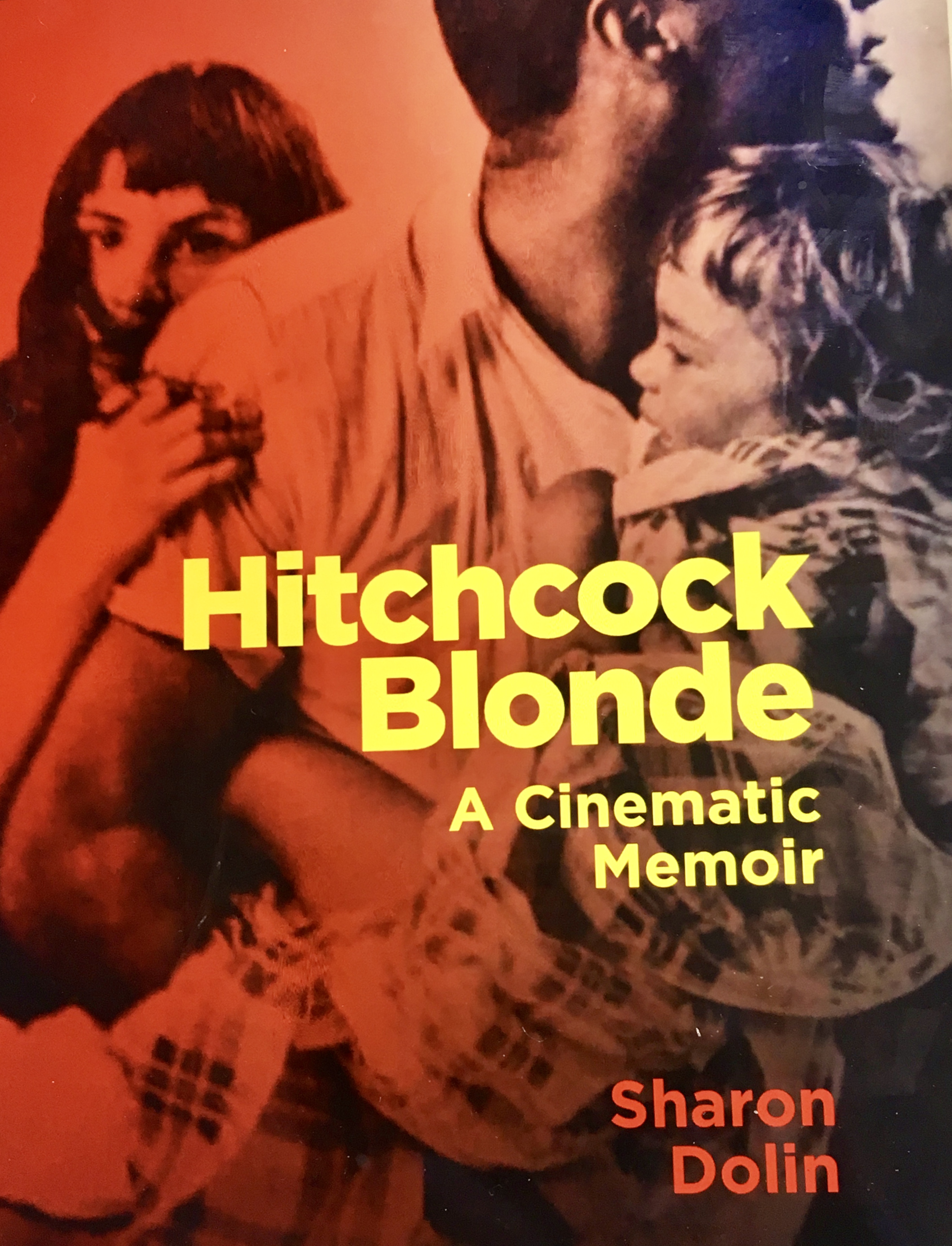 Hitchcock Blonde: A Cinematic Memoir (Paperback)