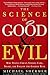 The Science of Good and Evil by Michael Shermer