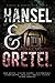 Hansel & Gretel: Down the R...