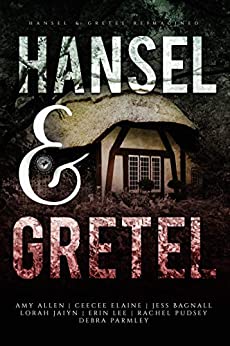 Hansel & Gretel: Down the Rabbit Hole (Kindle Edition)