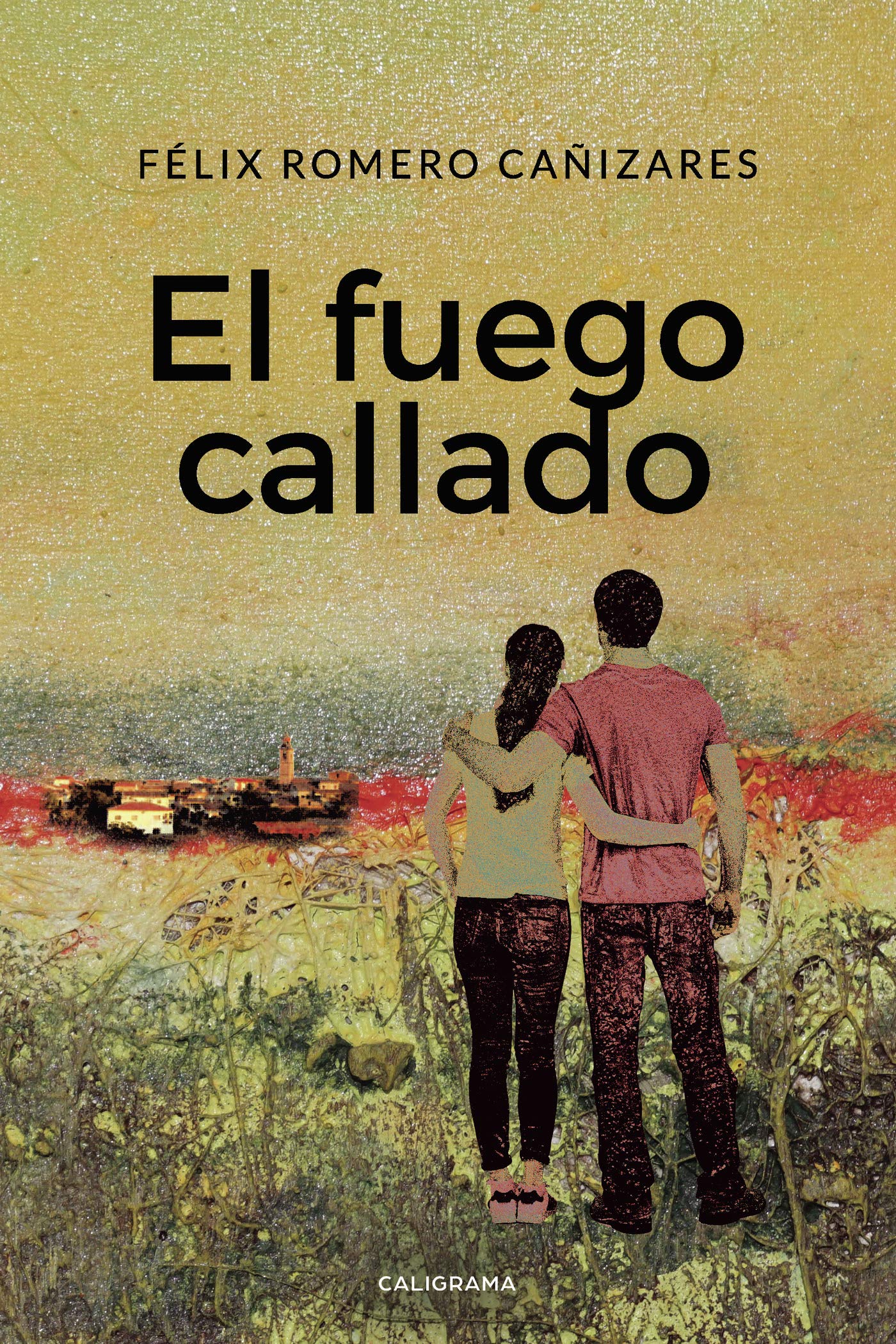 Portada de El fuego callado, de Félix Romero Cañizares