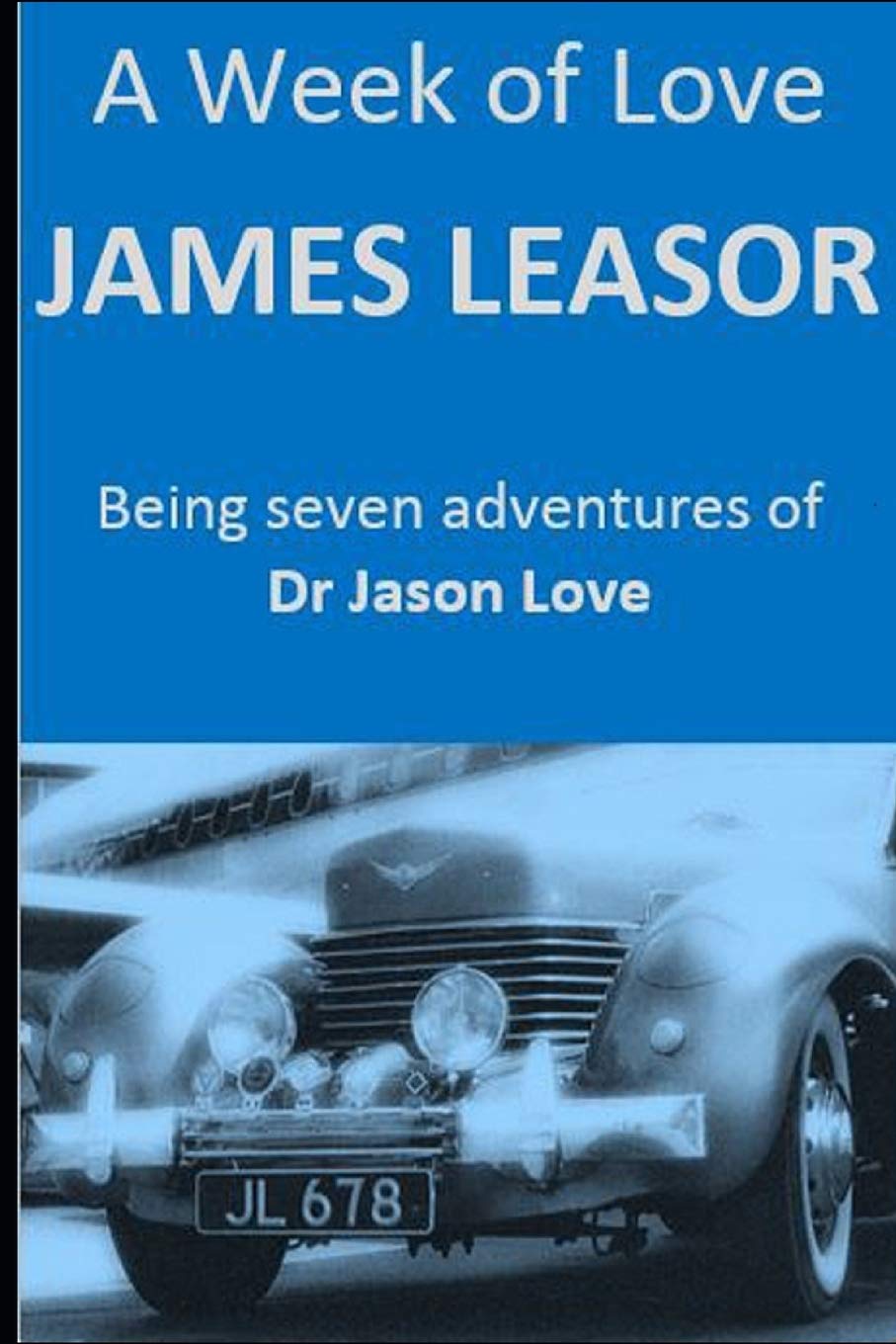 A Week of Love (Dr Jason Love)
