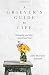 A Griever's Guide to Life: Reshaping your story of grief and God