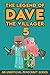 Dave the Villager 5 by Dave Villager