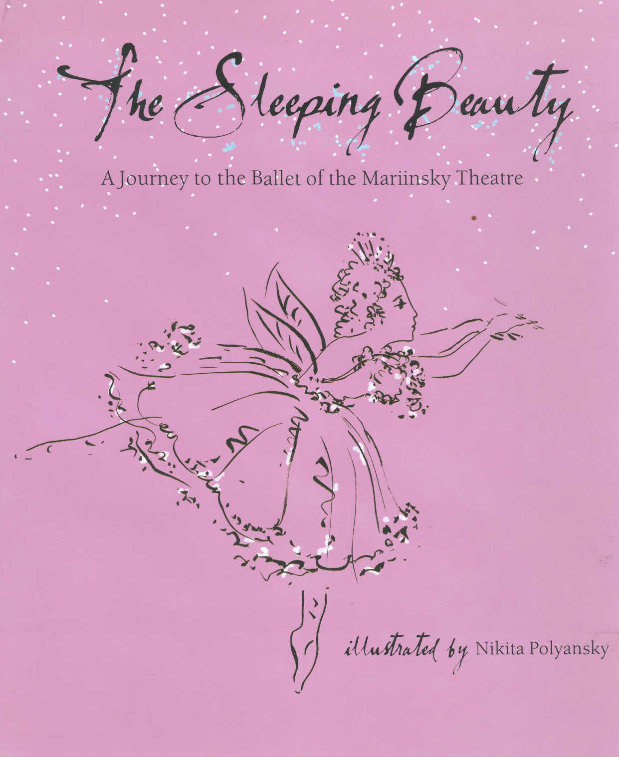 The Sleeping Beauty: A journey to the Ballet of the Mariinsky Theatre