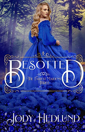 Besotted (The Fairest Maidens #3)