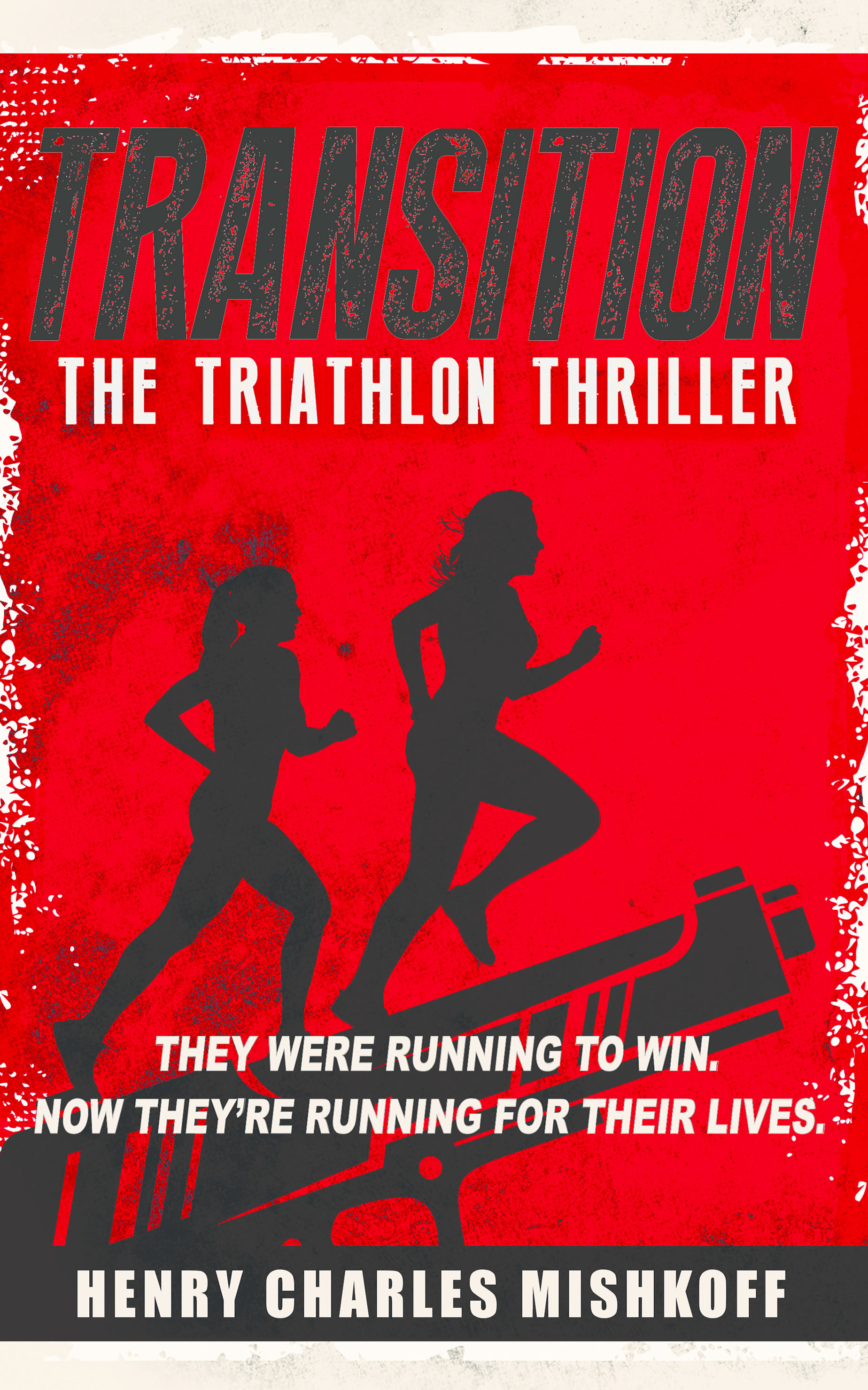 Transition: The Triathlon Thriller