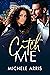 Catch Me (Tycoon's Temptati...