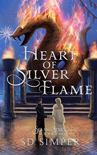 Heart of Silver Flame (Sea and Stars, #2)