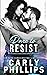 Dare to Resist