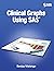 Clinical Graphs Using SAS
