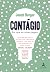 Contágio: Por que as Coisas Pegam (Portuguese Edition)