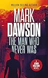 The Man Who Never...